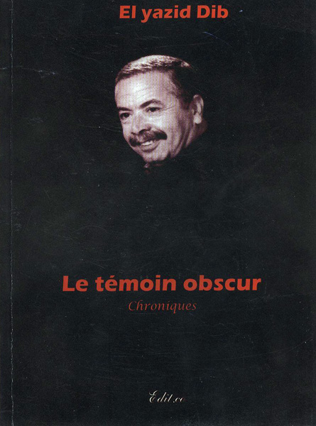Le témoin obscur Le témoin obscur