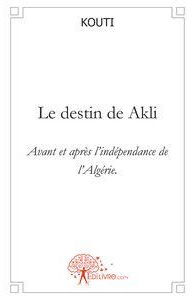Le Destin de Akli Le Destin de Akli